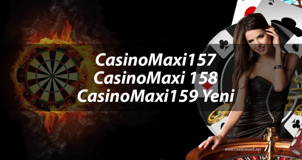 CasinoMaxi157 – CasinoMaxi 158 – CasinoMaxi159 Yeni